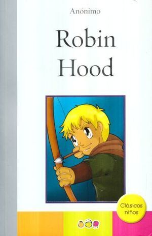 ROBIN HOOD - CLASICOS NIÑOS - Sarasvati Librería