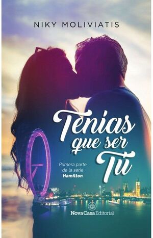 Tenías que ser tú - Niky Moliviatis - Sarasvati Librería