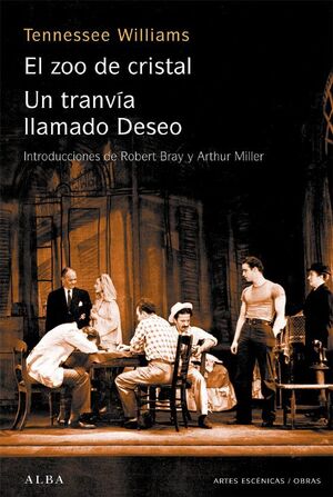 UN TRANVÍA LLAMADO DESEO / EL ZOO DE CRISTAL - Sarasvati Librería