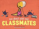 WE DON'T EAT OUR CLASSMATES - Sarasvati Librería
