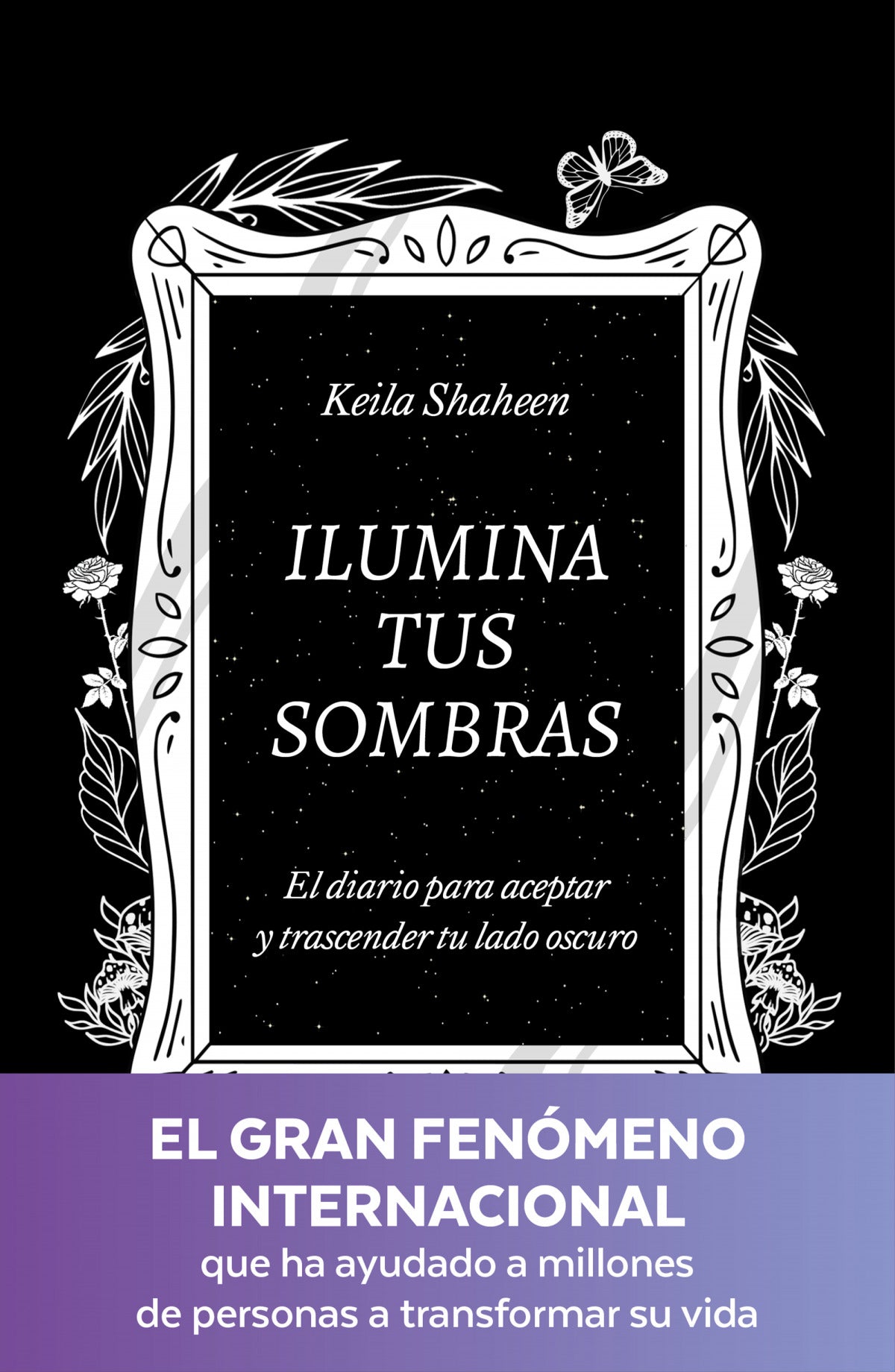 Ilumina tus sombras - Keila Shaheen (edición española) - Sarasvati Librería