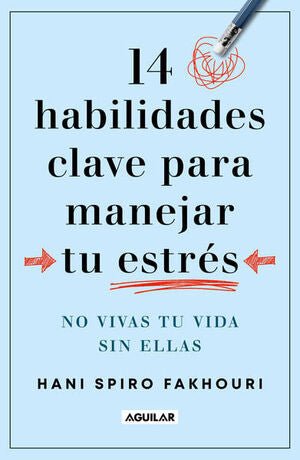14 HABILIDADES CLAVE PARA MANEJAR TU ESTRÉS - Sarasvati Librería