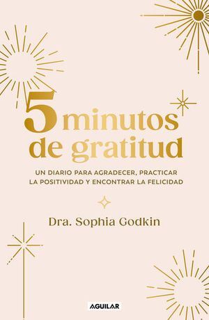 5 Minutos de gratitud - Sophia Godkin - Sarasvati Librería