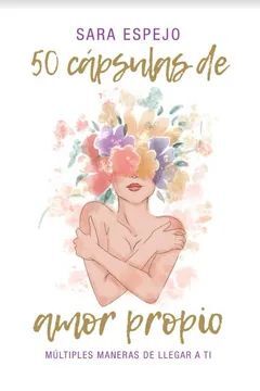 50 CAPSULAS DE AMOR PROPIO - A COLOR - Sarasvati Librería