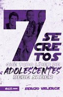 7 SECRETOS QUE TODO LÍDER DE ADOLESCENTES DEBE SABER - Sarasvati Librería