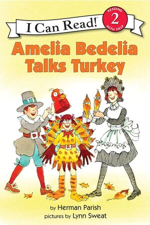 AMELIA BEDELIA TALKS TURKEY (I CAN READ ! LEVEL 2)