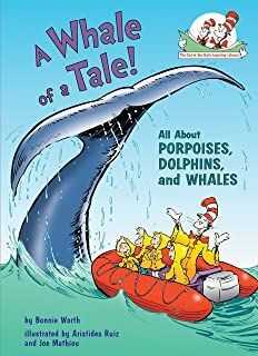CITHLL A WHALE OF A TALE!: ALL ABOUT PORPOISES, DOLPHINS, AND WHALES