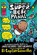SUPERBEBE PAÑAL 1: AVENTURAS DEL SUPERBEBE PAÑAL