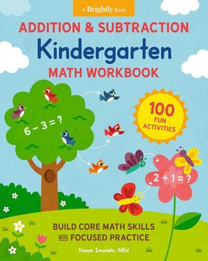 ADDITION AND SUBTRACTION KINDERGARTEN MATH WORKBOOK