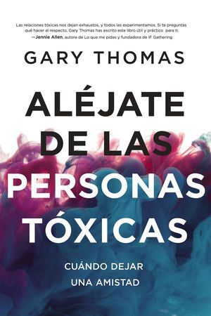 ALEJATE DE LAS PERSONAS TÓXICAS
