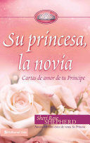 SU PRINCESA, LA NOVIA: CARTAS DE AMOR DE TU PRINCIPE