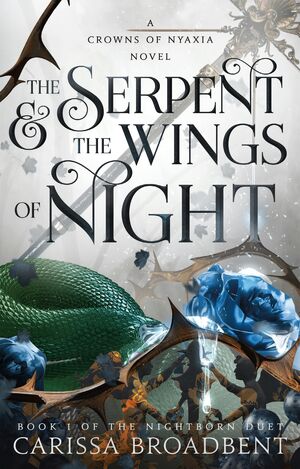 CROWNS OF NYAXIA 1: THE SERPENT & THE WINGS OF NIGHT
