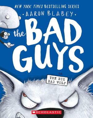 BAD GUYS 9: IN THE BIG BAD WOLF