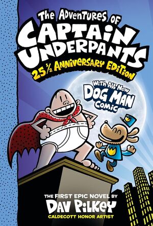 THE ADVENTURES OF CAPTAIN UNDERPANTS COLOR EDITION 1: NOW WITH A DOG MAN COMIC!