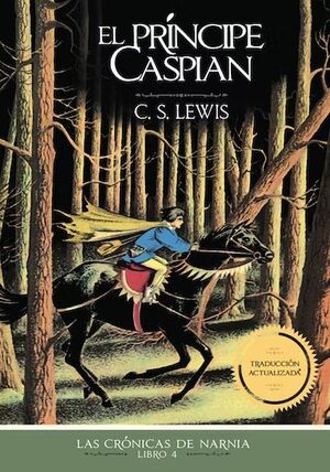 CRONICAS DE NARNIA 4: EL PRINCIPE CASPIAN
