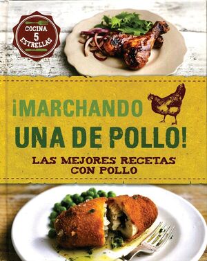 ¡MARCHANDO UNA DE POLLO!