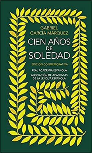 CIEN AÑOS DE SOLEDAD (EDIC CONMEMORATIVA RAE)
