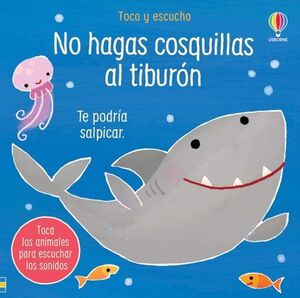 TOCO Y ESCUCHO: NO HAGAS COSQUILLAS AL TIBURON