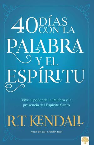 40 DÍAS CON LA PALABRA Y EL ESPÍRITU