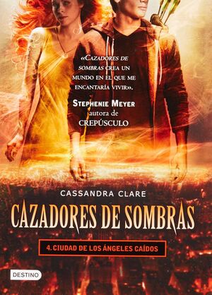 * CAZADORES DE SOMBRAS 4: CIUDAD DE LOS ÁNGELES CAIDOS