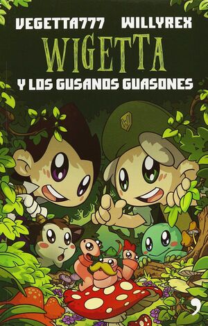 WIGETTA Y LOS GUSANOS GUASONES