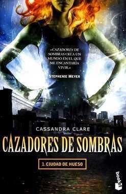 CAZADORES DE SOMBRAS 1: CIUDAD DE HUESO