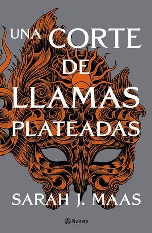 CORTE DE ROSAS Y ESPINAS 5: UNA CORTE DE LLAMAS PLATEADAS