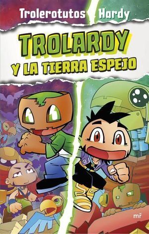 TROLARDY 3: TROLARDY Y LA TIERRA ESPEJO