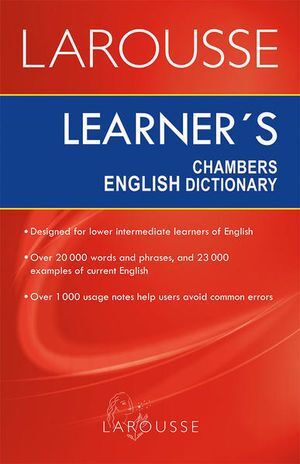 LAROUSSE LEARNERS CHAMBERS ENGLISH DICTIONARY
