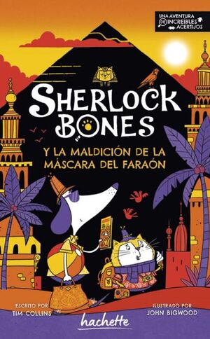 SHERLOCK BONES Y LA MALDICIÓN DE LA MÁSCARA DEL FARAÓN