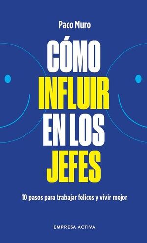 COMO INFLUIR EN LOS JEFES