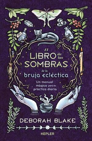 EL LIBRO DE LAS SOMBRAS DE LA BRUJA ECLÉCTICA