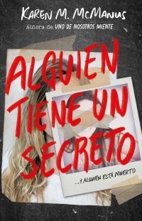 ALGUIEN ESTA MINTIENDO 3: ALGUIEN TIENE UN SECRETO