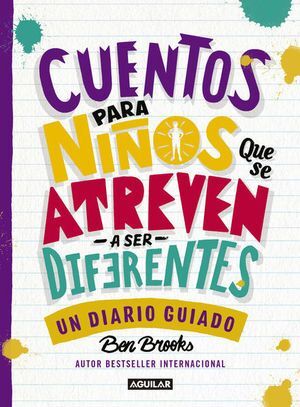 CUENTOS PARA NIÑOS QUE SE ATREVEN A SER DIFERENTES: DIARIO