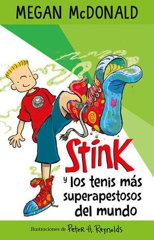 STINK Y LOS TENIS MÁS SUPERAPESTOSOS DEL MUNDO