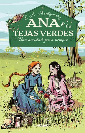 ANA DE LAS TEJAS VERDES 2: UNA AMISTAD PARA SIEMPRE