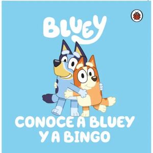 BLUEY. CONOCE A BLUEY Y A BINGO