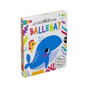 ¿QUÉ TAN LARGA ES UNA BALLENA? : LIBRO CON VENTANAS DESLIZABLES