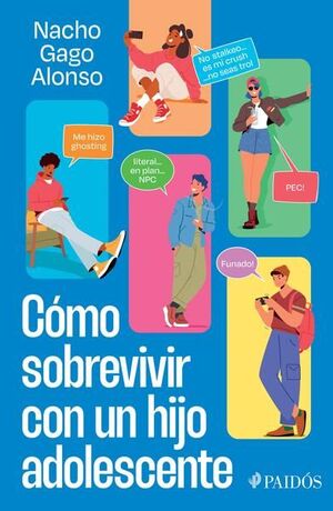 COMO SOBREVIVIR CON UN HIJO ADOLESCENTE