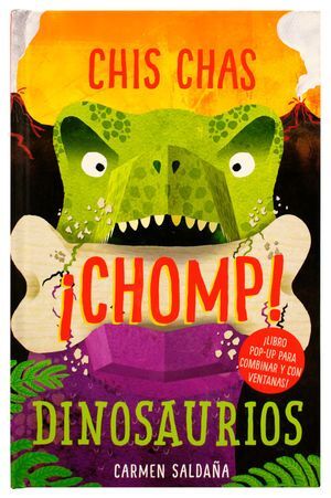 CHIS CHAS ¡CHOMP! DINOSAURIOS (POP UP)