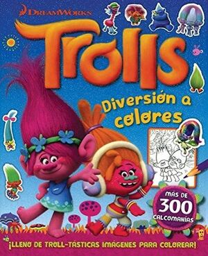 TROLLS DIVERSIÓN A COLORES
