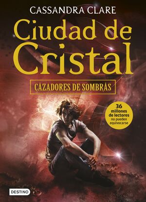 *CAZADORES DE SOMBRAS 3: CIUDAD DE CRISTAL