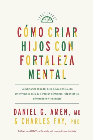 COMO CRIAR HIJOS CON FORTALEZA MENTAL