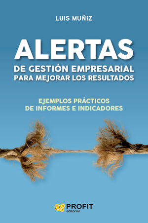 ALERTAS DE GESTIÓN EMPRESARIAL PARA MEJORAR LOS RESULTADOS