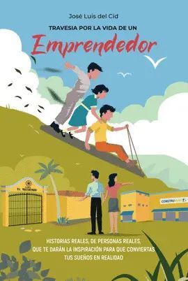 TRAVESIA POR LA VIDA DE UN EMPRENDEDOR