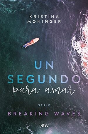 BREAKING WAVES 1: UN SEGUNDO PARA AMAR