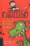 APRENDIZ DE CABALLERO 1: LOS DRAGONES NO SABEN NADAR
