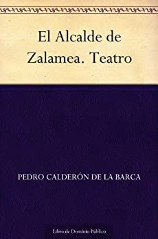 *EL ALCALDE DE ZALAMEA