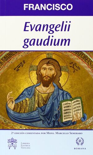 *"EVANGELII GAUDIUM"
