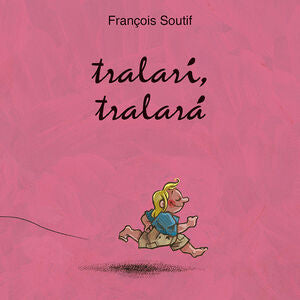 TRALARÍ, TRALARÁ
